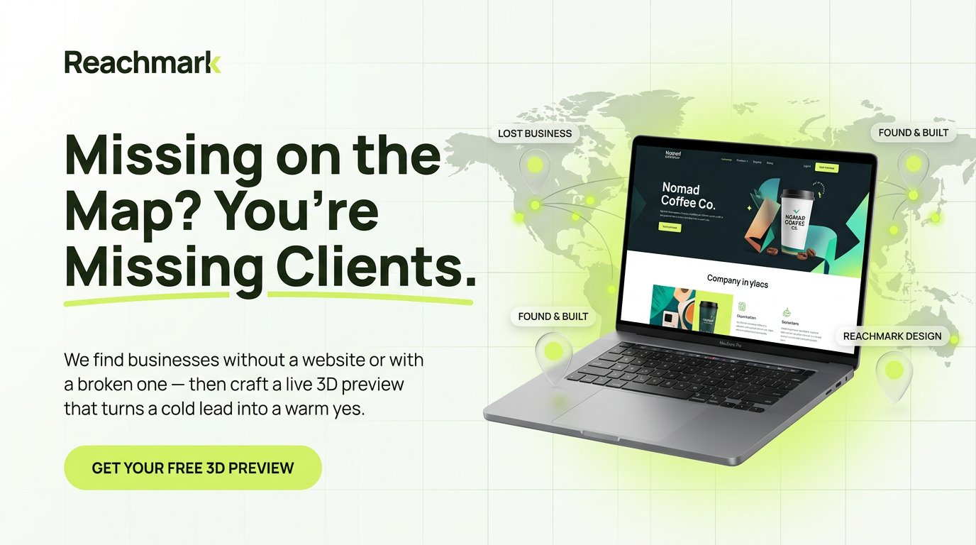Reachmark banner 1 — Missing on the Map? We find businesses and build a live 3D preview